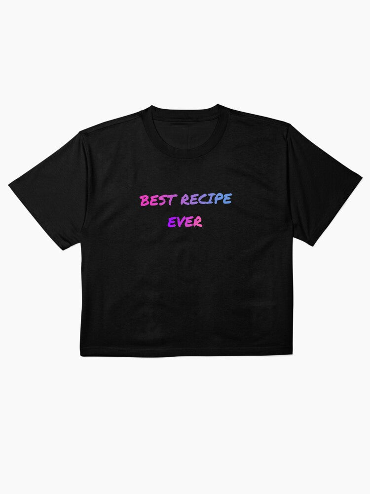 Best Recipe Ever Culinary Art Boxy T-Shirt Creative Chef Gift Top