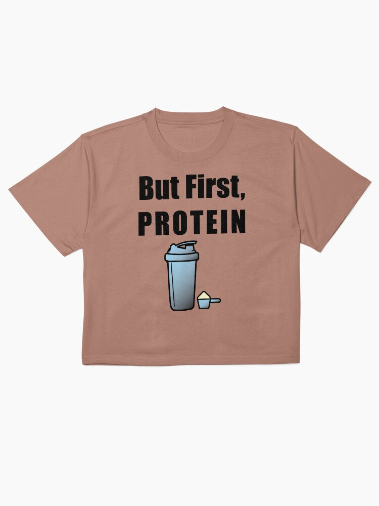 But First Protein Gym Shirt Sarcastic Workout Graphic Tee