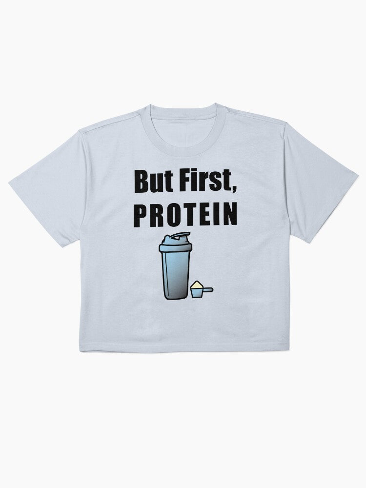But First Protein Gym Shirt Sarcastic Workout Graphic Tee